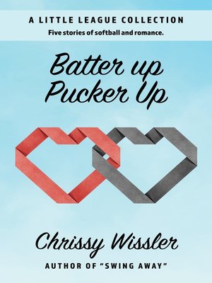 cover image of Batter Up, Pucker Up